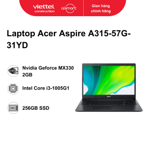 Laptop Acer Aspire A315-57G-31YD (/ Black/ Intel Core i3-1005G1 (1.2Ghz, 4 MB)/ RAM 4GB onboard/ 256GB SSD/ Nvidia Geforce MX330 2GB/ 15.6 inch FHD/ 3 Cell/ Win 10H/ 1 Yr