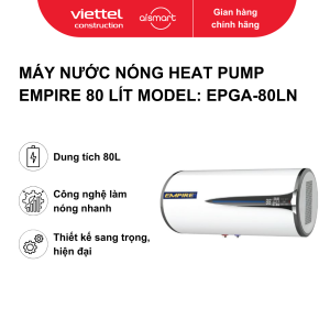 Máy nước nóng Heat Pump Empire 80 lít treo tường ngang. Model: EPGA-80LN