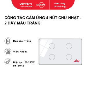 Công tắc cảm ứng 4 nút chữ nhật - 2 dây (chuẩn US). Màu trắng